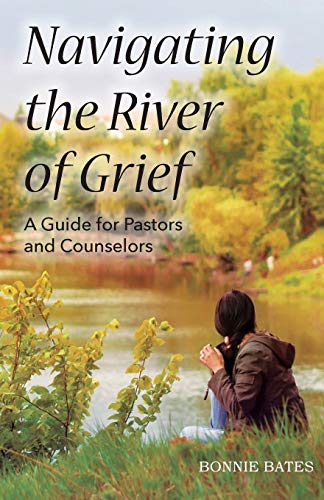 Bates - Navigating the River of Grief - New paperback or softback