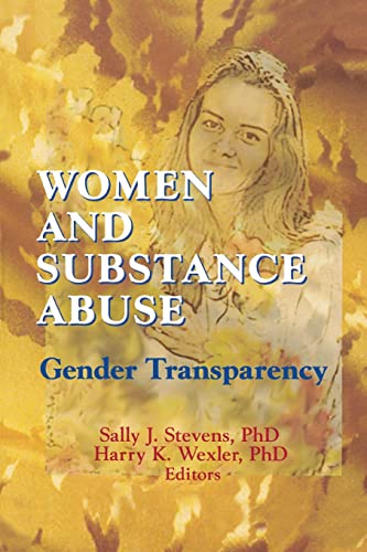 Wexler - Women and Substance Abuse  Gender Transparency - New paperbac