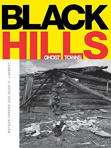 Parker - Black Hills Ghost Towns - New paperback or softback