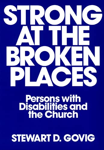 Govig - Strong at the Broken Places  Persons with Disabilities and the