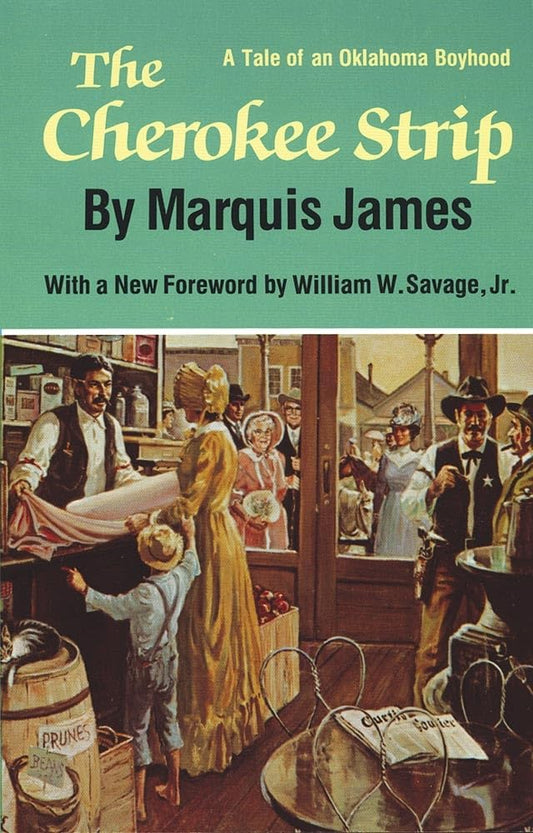 James - CHEROKEE STRIP: A Tale of Oklahoma Boyhood - New paperback or