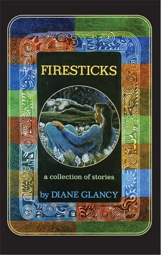 Glancy - Firesticks  A Collection of Stories - New paperback or softba