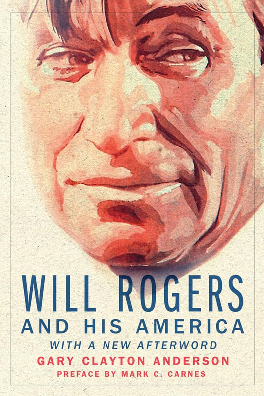 Anderson - Will Rogers and His America - New paperback or softback