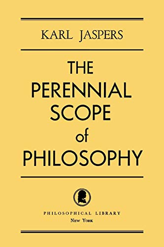 Jaspers - Perennial Scope of Philosophy - New paperback or softback