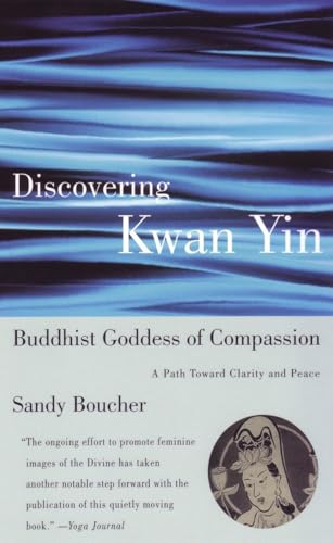 Boucher - Discovering Kwan Yin, Buddhist Goddess of Compassion  A Path