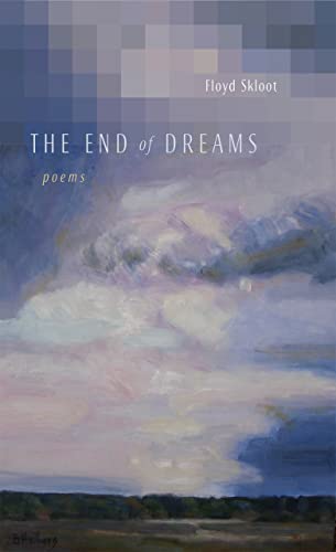 Skloot - End of Dreams  Poems - New paperback or softback