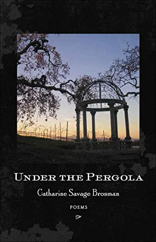 Brosman - Under the Pergola: Poems - New paperback or softback