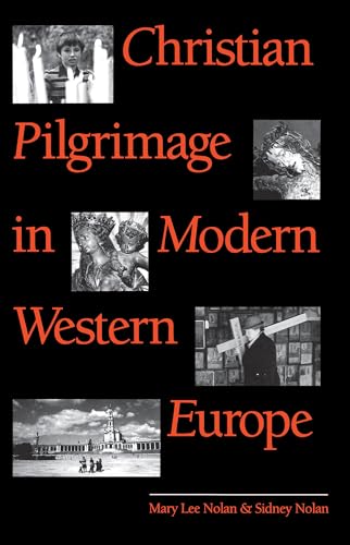 Nolan - Christian Pilgrimage in Modern Western Europe - New paperback