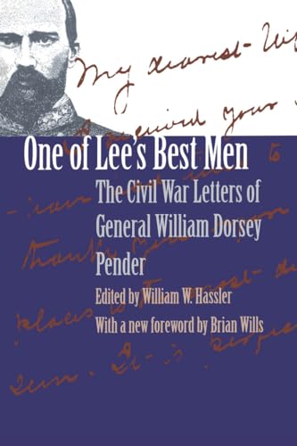 Hassler - One of Lee's Best Men: The Civil War Letters of General Will