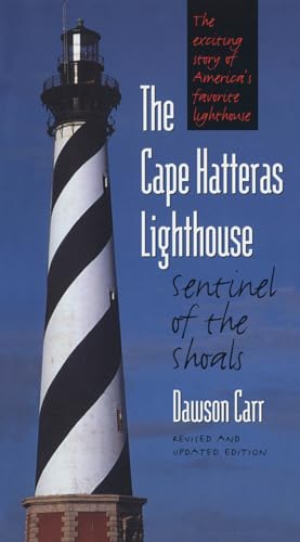 Carr - Cape Hatteras Lighthouse: Sentinel of the Shoals - New paperbac