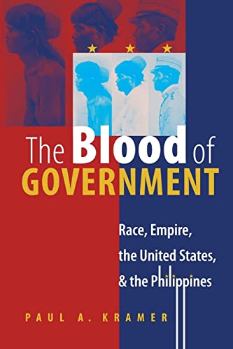 Kramer - Blood of Government: Race, Empire, the United States, and the