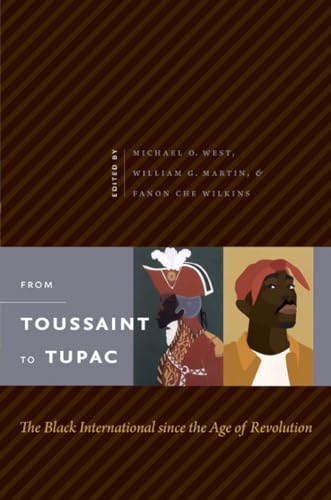 West - From Toussaint to Tupac: The Black International since the Age