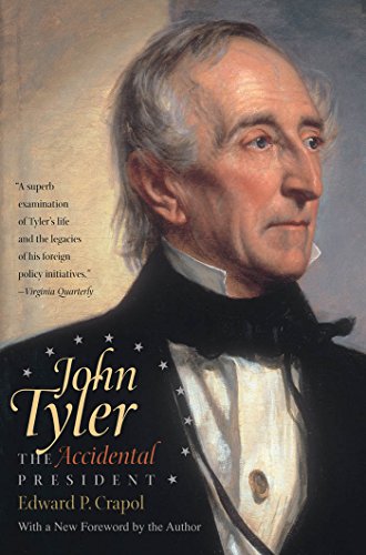 Crapol - John Tyler, the Accidental President - New paperback or softb