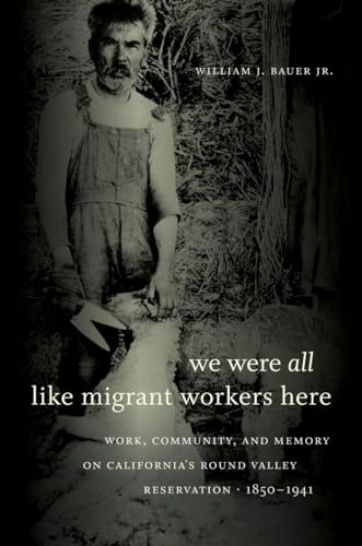 Bauer Jr. - We Were All Like Migrant Workers Here: Work, Community, an