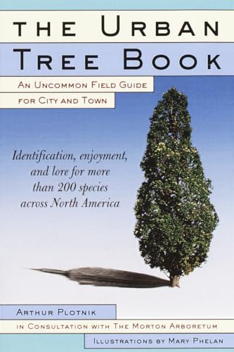 Plotnik - Urban Tree Book: An Uncommon Field Guide for City and Town -