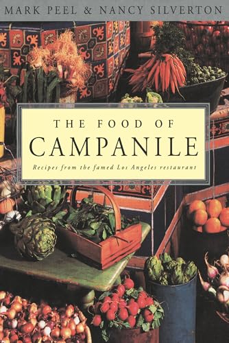 Peel - Food of Campanile  Recipes from the Famed Los Angeles Restauran