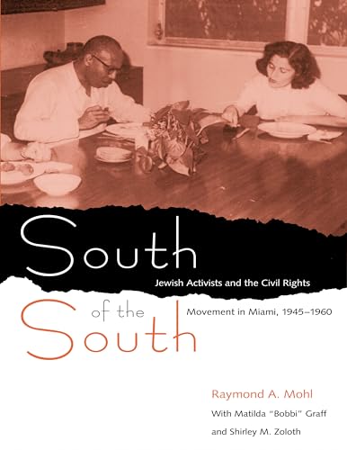 Mohl - South of the South: Jewish Activists and the Civil Rights Movem