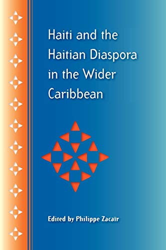 Zacair - Haiti and the Haitian Diaspora in the Wider Caribbean - New p