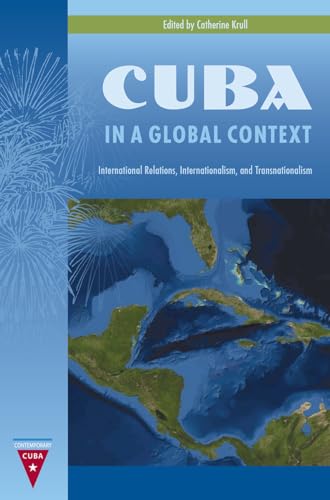 Krull - Cuba in a Global Context: International Relations, Internation