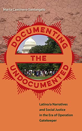 Caminero-Santangelo - Documenting the Undocumented: Latino/a Narrative