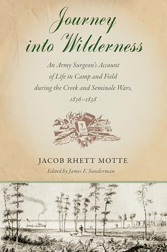 Mott - Journey into Wilderness: An Army Surgeon's Account of Life in C