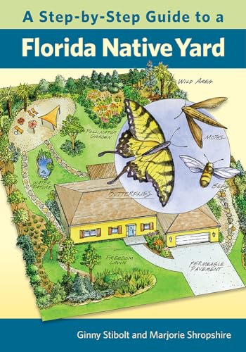 Stibolt - A Step-by-Step Guide to a Florida Native Yard - New paperbac