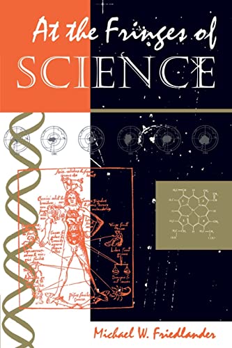 Michael W Friedlande - At The Fringes Of Science - New Paperback