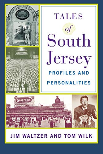 Waltzer - Tales of South Jersey: Profiles and Personalities - New pape