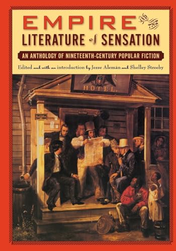 Alem?n - Empire and The Literature of Sensation: An Anthology of Ninet