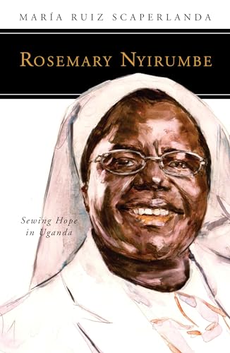 Ruiz Scaperlanda - Rosemary Nyirumbe: Sewing Hope in Uganda - New pape