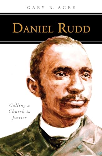 Ag - Daniel Rudd: Calling a Church to Justice - New paperback or softb