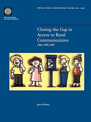 Wellenius - Closing the Gap in Access to Rural Communication: Chile 19