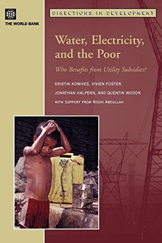 Komives - Water, Electricity, and the Poor: Who Benefits from Utility