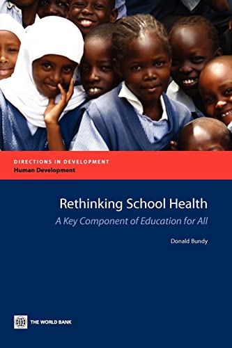 Bundy - Rethinking School Health:A Key Component of Education for All