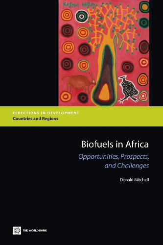 Mitchell - Biofuels in Africa: Opportunities, Prospects, and Challenge