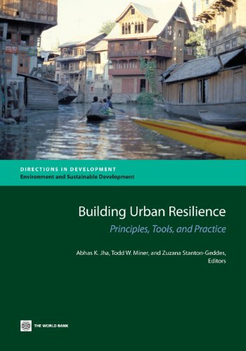 Jha - Building Urban Resilience: Principles, Tools, and Practice - New