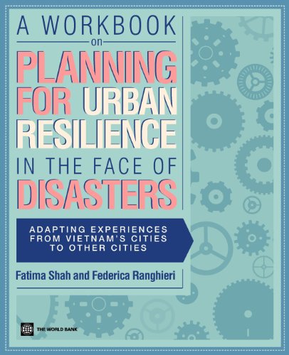 Sha - A Workbook on Planning for Urban Resilience in the Face of Disas