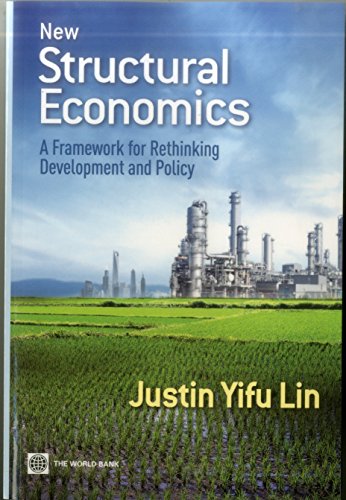 Lin - New Structural Economics: A Framework for Rethinking Development