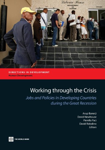 Newhous - Working Through the Crisis: Jobs and Policies in Developing