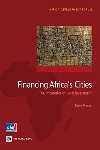 Paulais - Financing Africa's Cities: The Imperative of Local Investmen