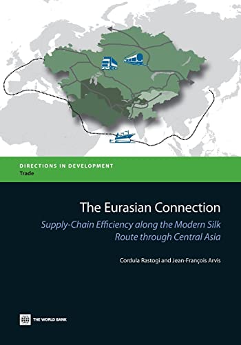 Rastogi - Eurasian Connection: Supply-Chain Efficiency Along the Moder