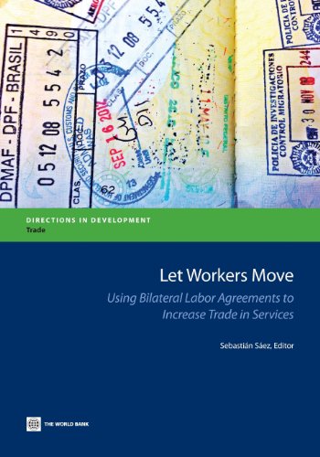 Saez - Let Workers Move: Using Bilateral Labor Agreements to Increase