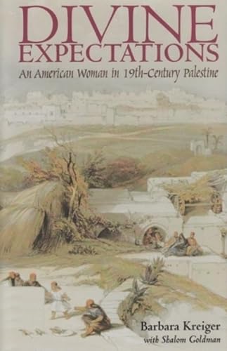 Kreiger - Divine Expectations: An American Woman In Nineteenth-Century