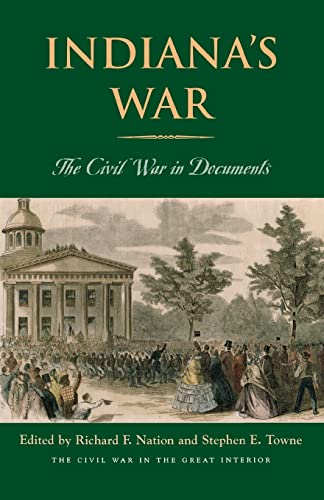 Nation - Indiana's War: The Civil War in Documents - New paperback or