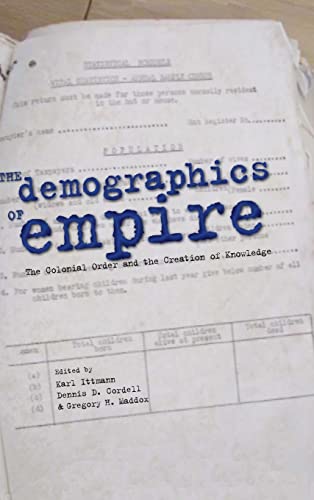 Ittmann - Demographics of Empire: The Colonial Order and the Creation