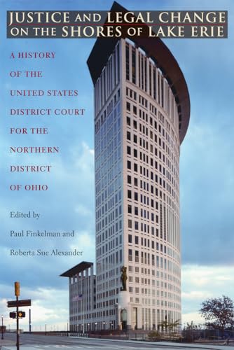 Finkelman - Justice and Legal Change on the Shores of Lake Erie: A His