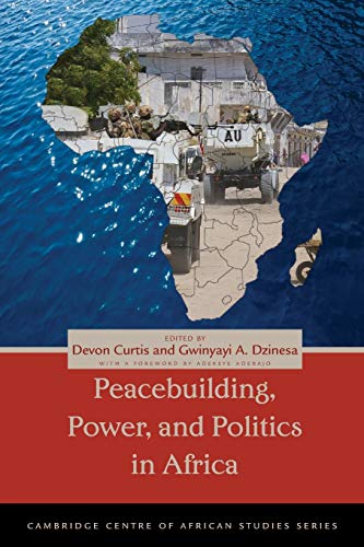 Curtis - Peacebuilding, Power, and Politics in Africa - New paperback