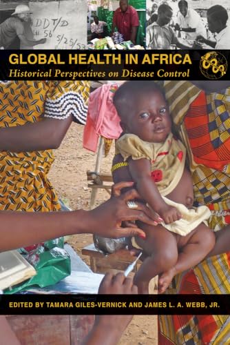 Giles-Vernick - Global Health in Africa: Historical Perspectives on Di