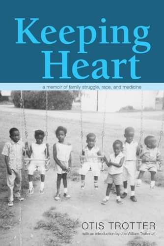 rotter - Keeping Heart: A Memoir of Family Struggle, Race, and Medicin