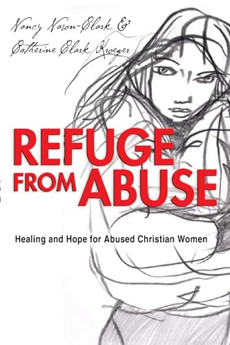 Nason-Clark - Refuge from Abuse  Healing and Hope for Abused Christian